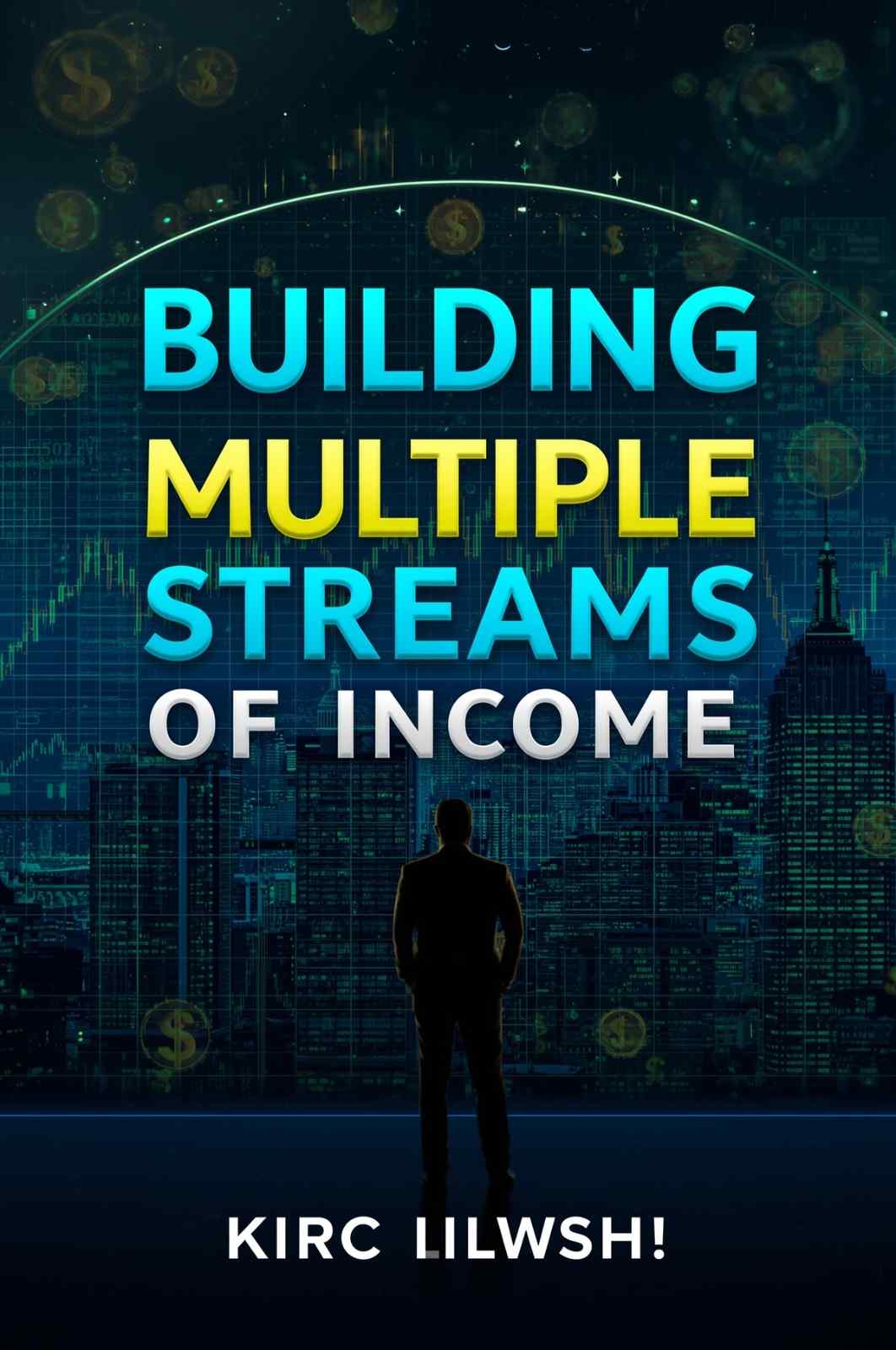Building Multiple Streams of Income