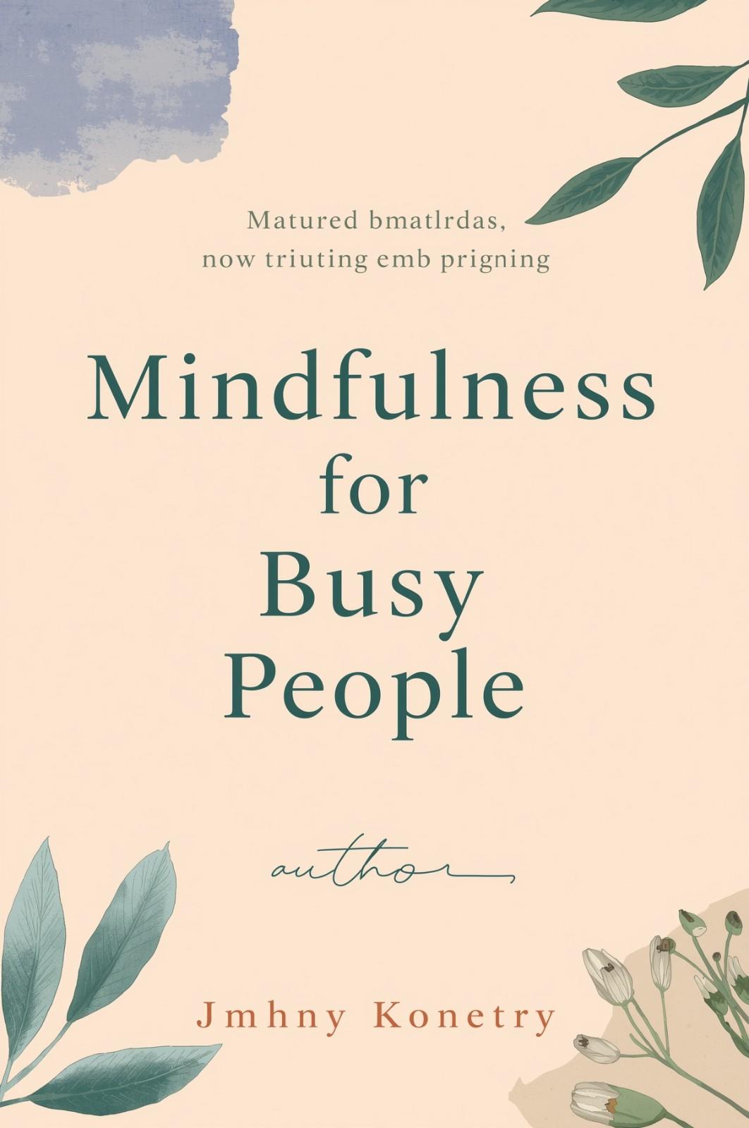 Mindfulness for Busy People